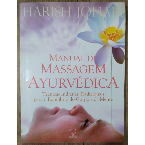 Manual De Massagem Ayurvedica Livro Harish Johari Shopee Brasil