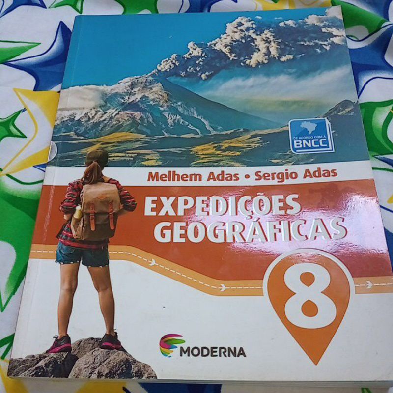 Expedições Geográficas 8°Ano ; Melhem Adas • Sérgio Adas / Editora ...