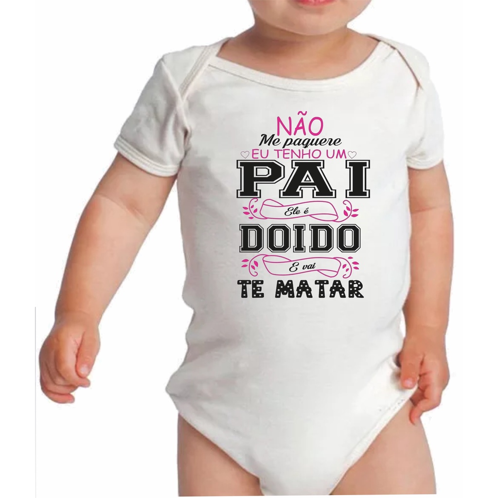 Body Bebê Frase divertida Personalizada - Pai Doido