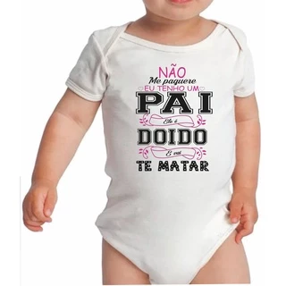 Body Bebê Frase divertida Personalizada - Pai Doido