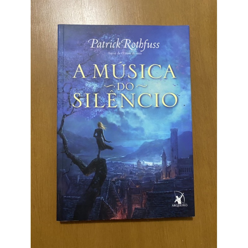 Livro A música do silêncio - Patrick Rothfuss | Shopee Brasil