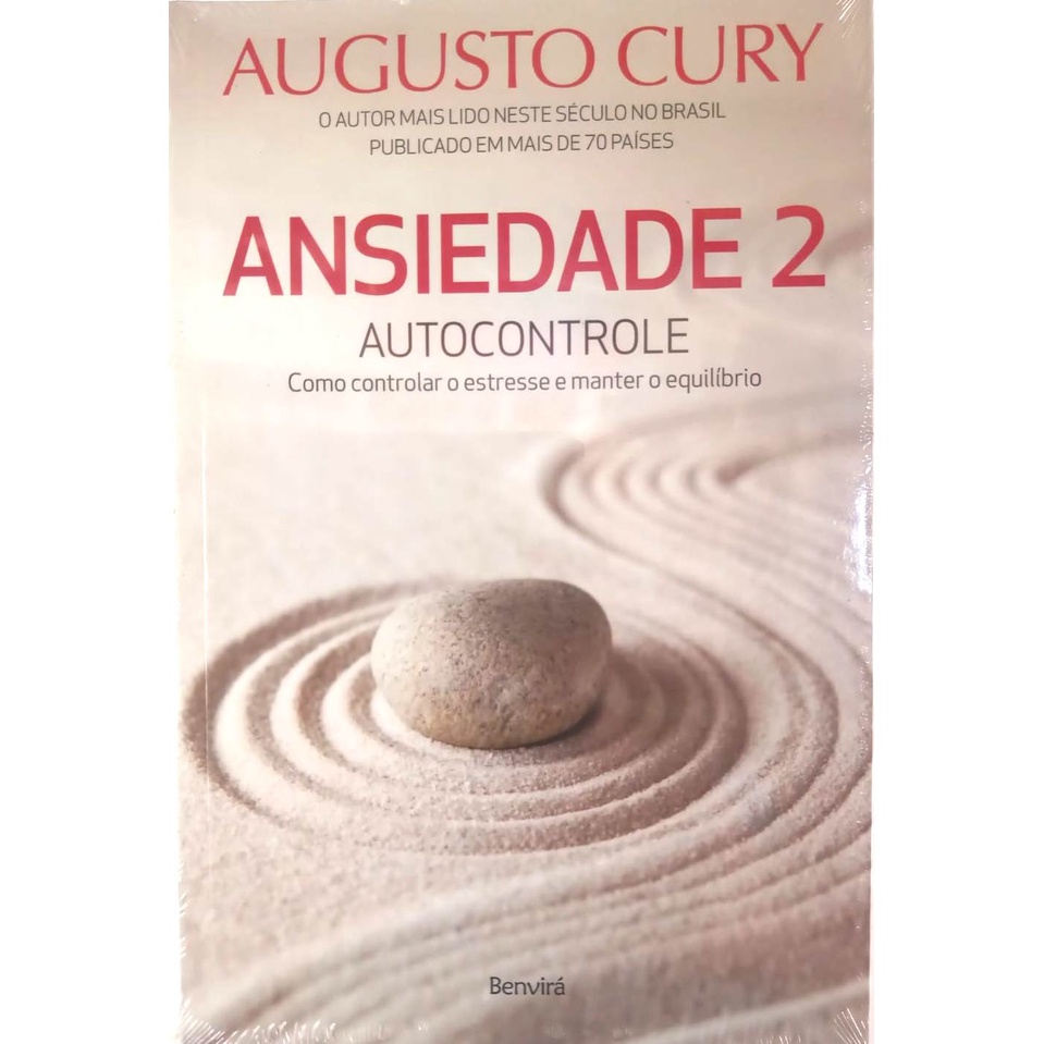 Livro Ansiedade 2 - AUTOCONTROLE - Como controlar o estresse e manter o ...
