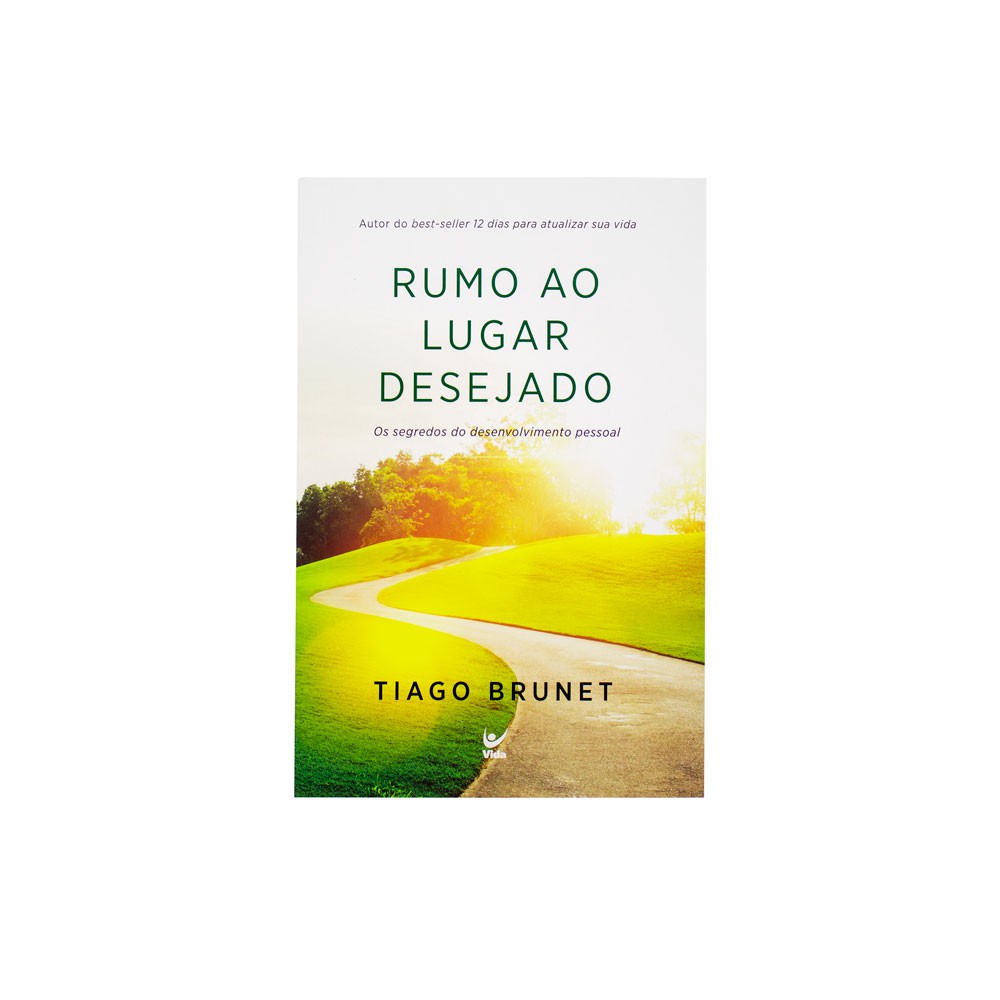 Rumo Ao Lugar Desejado - Tiago Brunet | Shopee Brasil