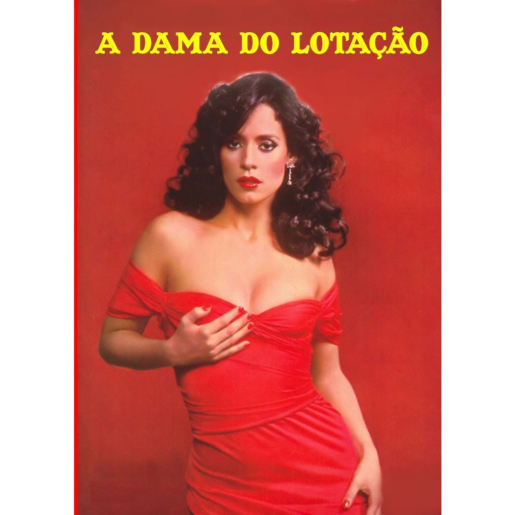 A Dama Do Lotação 1978 Sônia Braga Nuno Leal Maia E Jorge Dória