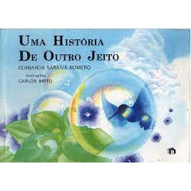 Uma História de Outro Jeito Fernanda Saraiva Romero | Shopee Brasil