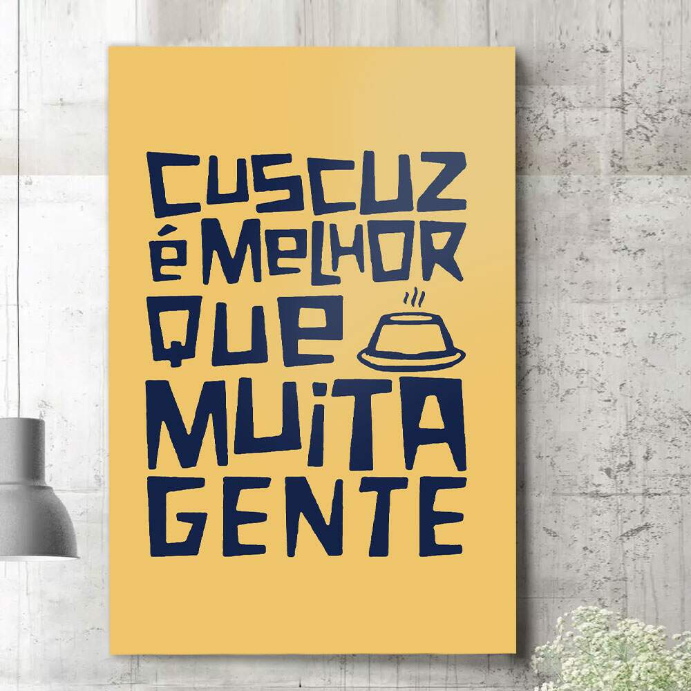 Placa Decorativa Cuscuz é Melhor Que Muita Gente