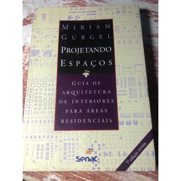 Miriam Gurgel - Projetando espaços: guia de arquitetura de interiores ...