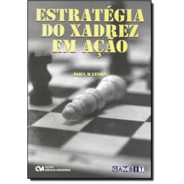 Livraria Colecionador - SEGREDOS DA MODERNA ESTRATEGIA DE XADREZ
