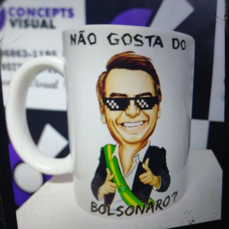 Caneca Personalizada Bolsonaro "Não gosta do Bolsonaro?"