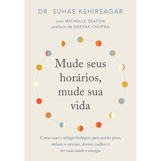Mude Seus Horarios Mude Sua Vida - Sextante