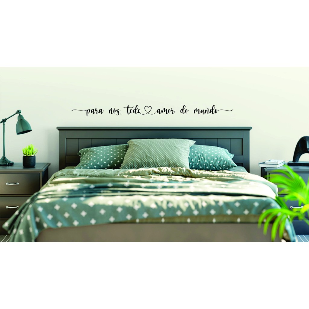 Adesivo Frase Cabeceira de Cama Para nós todo amor do mundo | Shopee Brasil