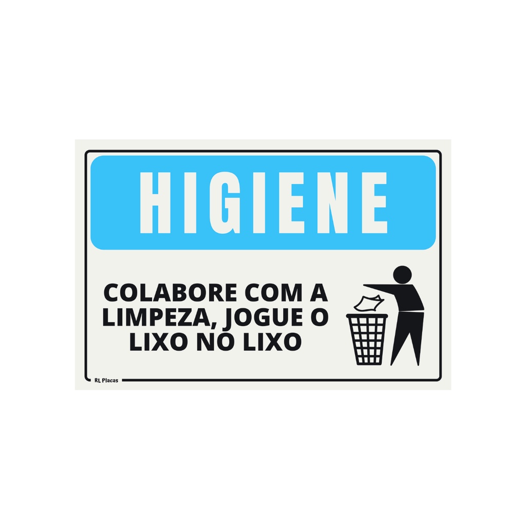 Placa de Sinalização Higiene Colabore com a Limpeza Jogue o Lixo no ...