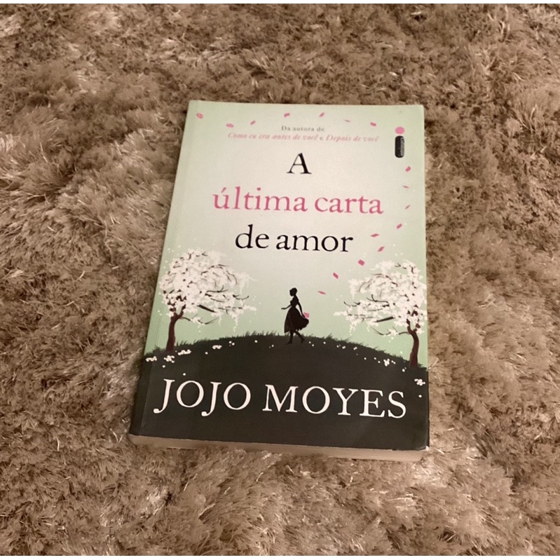 Livro: A ÚLTIMA CARTA DE AMOR (jojo moyes) | Shopee Brasil