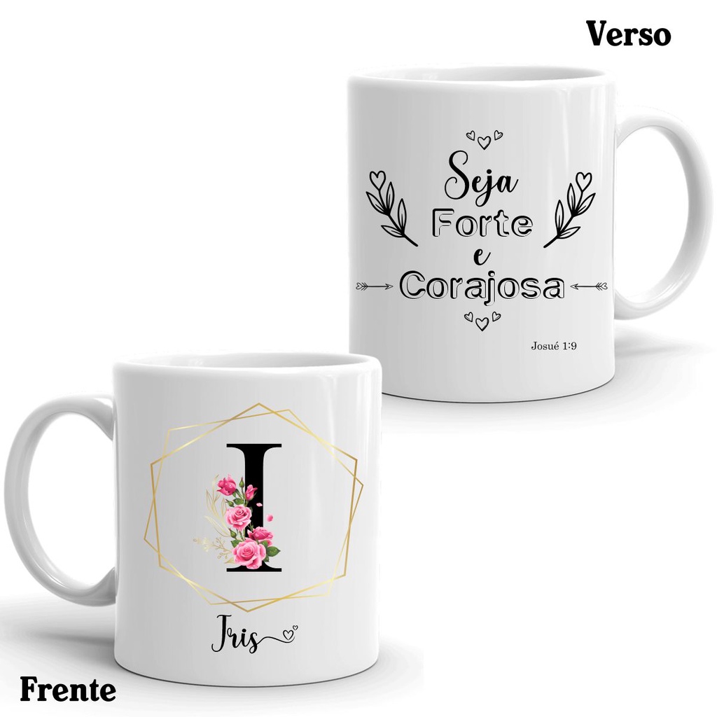 Caneca porcelana Seja forte e corajosa - presente personalizado com ...