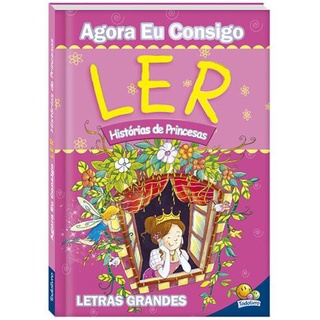 Livro Agora Eu Consigo Ler - Histórias De Princesas Rosa