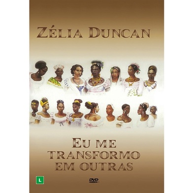 DVD - ZÉLIA DUNCAN - EU ME TRANSFORMO EM OUTRAS | Shopee Brasil