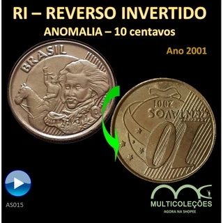 Moeda linda Reverso Invertido. Autêntica e difícil. Peça para estudo ou coleção. Brasil 2OO1. Valor facial de 10 cent.