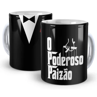 Caneca Presente Para O Dia Dos Pais Poderoso Paizão