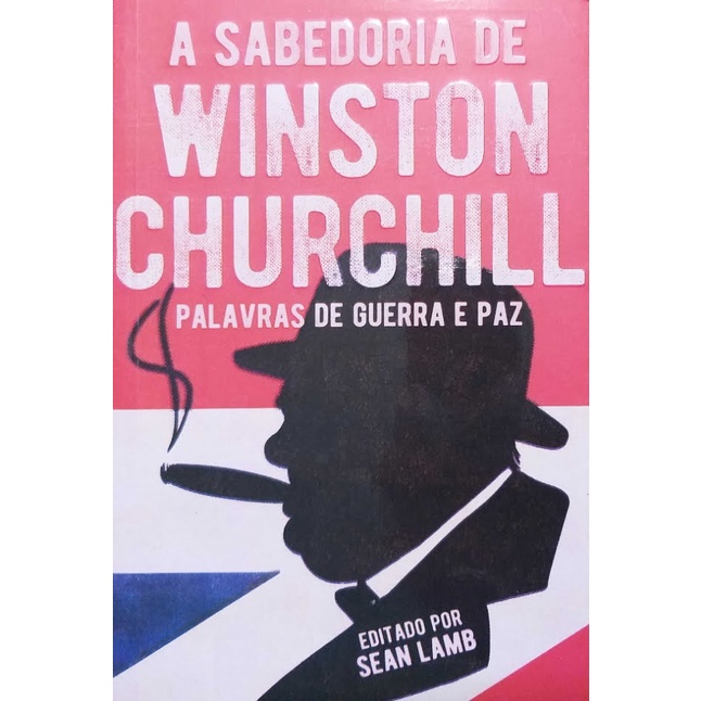 Livro Físico A Sabedoria de Winston Churchill Edit Sean Lamb | Shopee ...