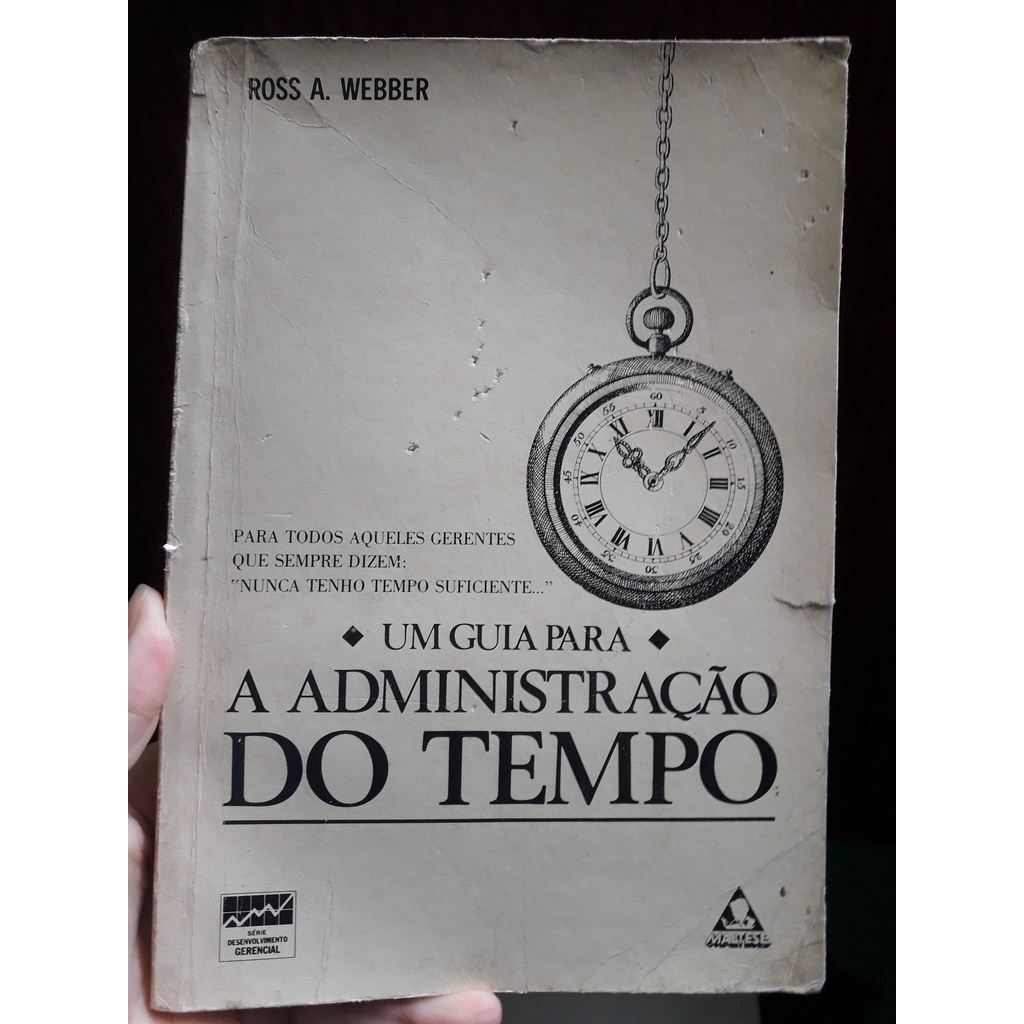 Livro: Um guia para a administração do tempo - Ross A. Webber | Shopee ...
