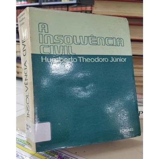 A Insolvência Civil autor Humberto Theodoro Júnior