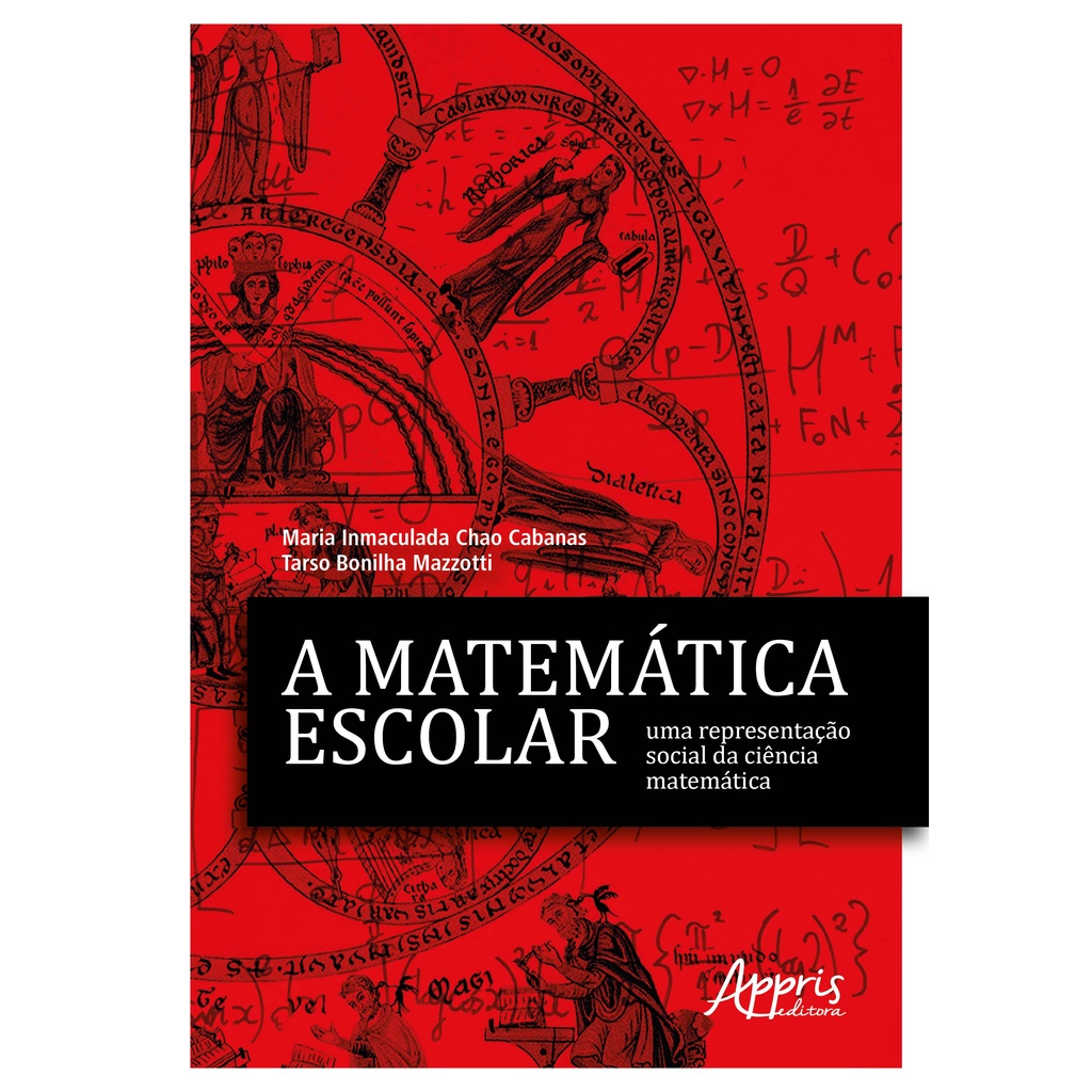 A matemática escolar, uma representação social da ciência matemática ...