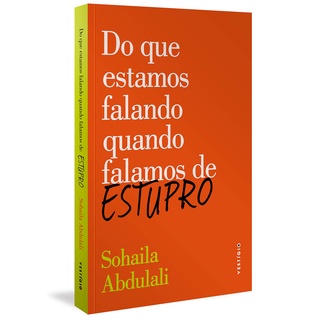DO QUE ESTAMOS FALANDO QUANDO FALAMOS DE ESTUPRO