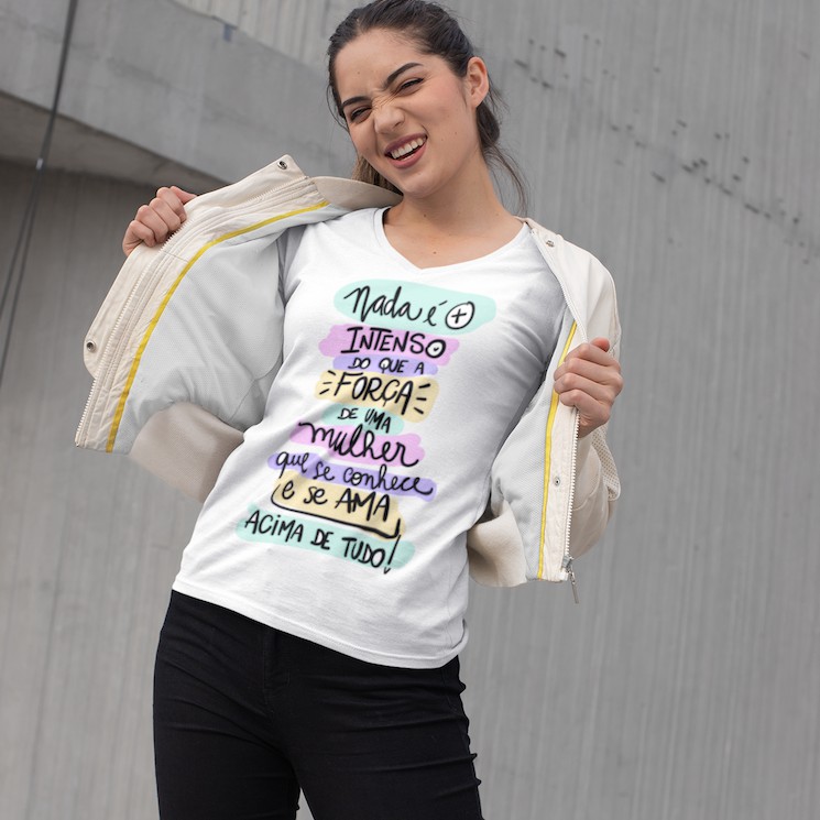 Camiseta Dia Internacional da Mulher - Frases do Mês