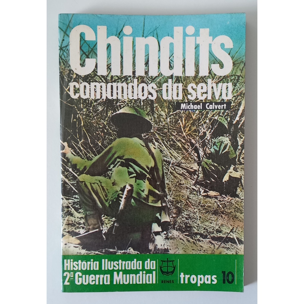 Livro – Chindits: comandos da selva. Coleção História Ilustrada da 2ª ...