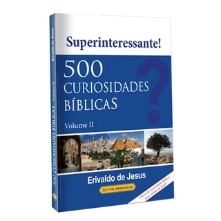 500 CURIOSIDADES BÍBLICAS VOLUME 2 - Pr. Erivaldo De Jesus em Oferta na Shopee