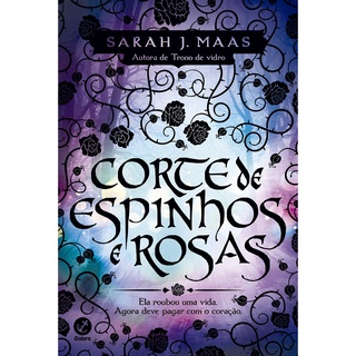 Corte De Espinhos E Rosas - Vol 1 - Galera