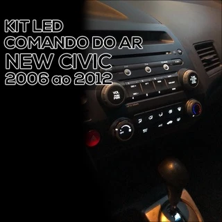 Kit LED Honda New Civic 2006 ao 2012 Comando do AR