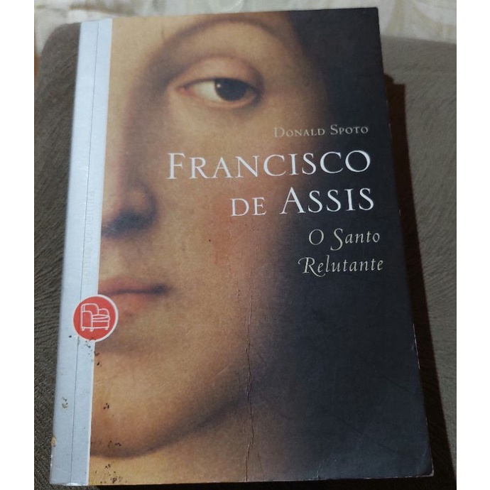 Livro Francisco De Assis O Santo Relutante Shopee Brasil