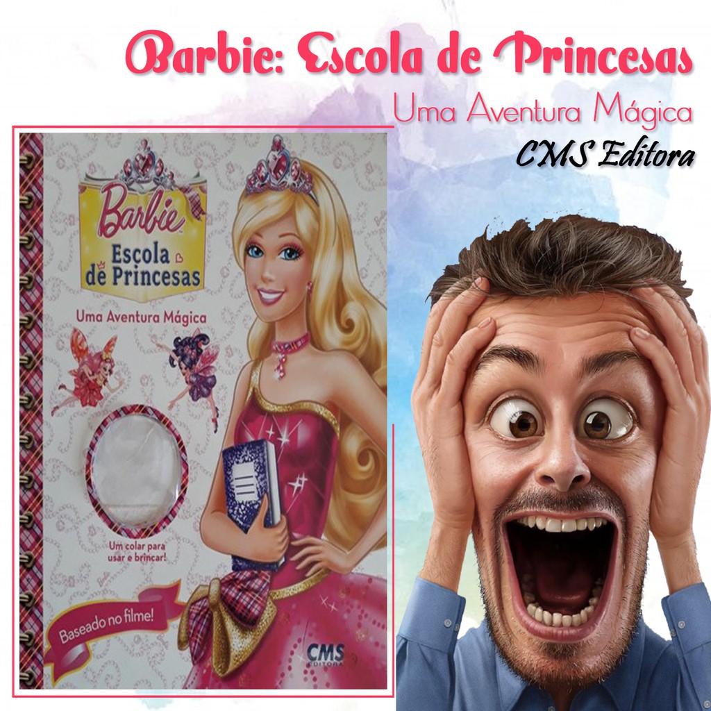 Barbie Escola de Princesas - Manual de Princesa - Livro - WOOK