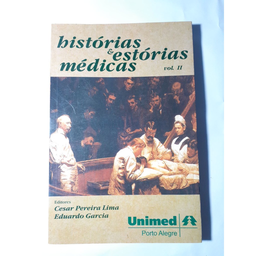 Livro Histórias E Estórias Médicas Vol 2 Unimed Baratinho Medicina ...