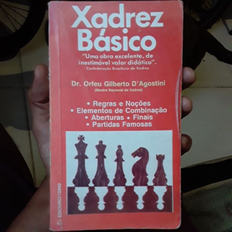 Livro Xadrez Básico - Dr. Orfeu Gilberto D'Agostini