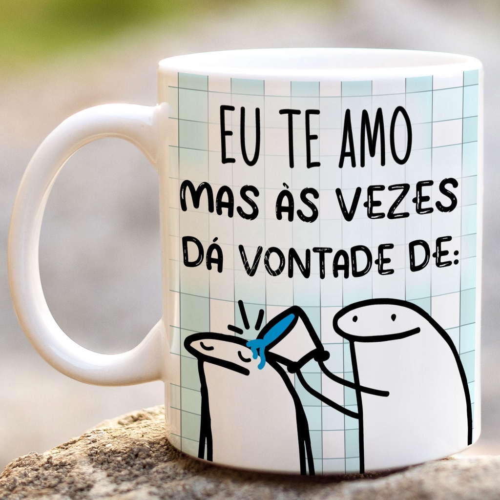 Caneca Eu te Amo mas as vezes da vontade de Meme Flork