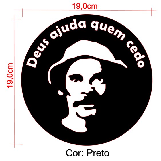 Adesivo Deus ajuda quem cedo Madruga - Seu Madruga Chaves - Carro Moto Notebook