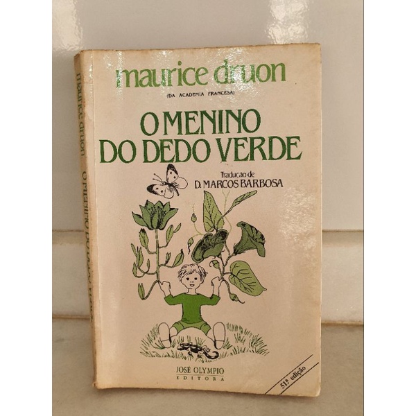 O Menino Do Dedo Verde