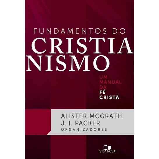 Livro | Fundamentos Do Cristianismo | Alister McGrath | Shopee Brasil