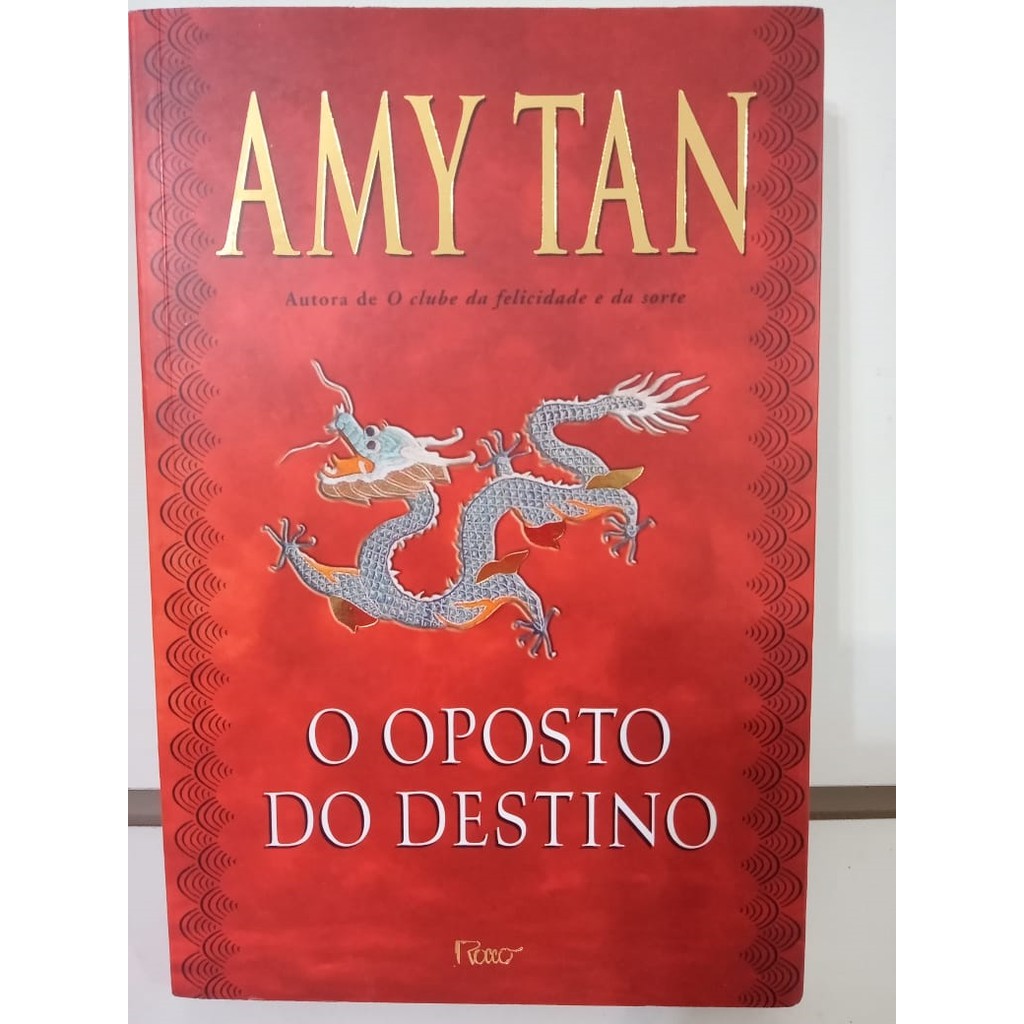 O Clube da Felicidade e da Sorte - Amy Tan 