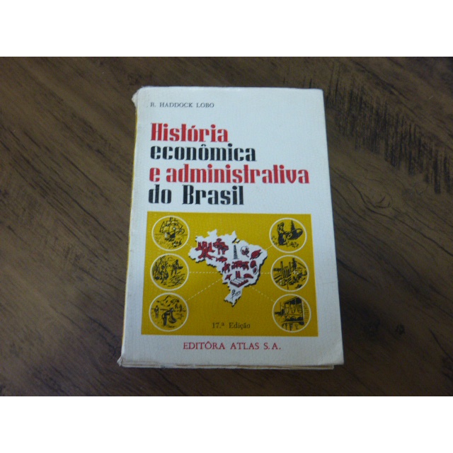 História Econômica e Administrativa do Brasil R Haddock Lobo Shopee