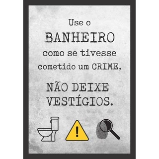Quadro Banheiro Não Deixe Vestígios MDF 15x20cm
