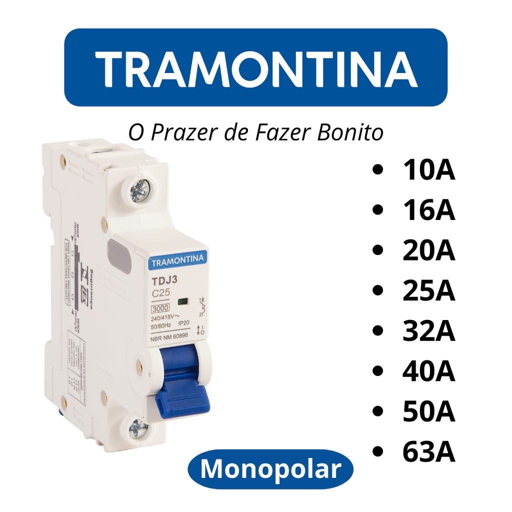 Disjuntor MONOPOLAR DIN Tramontina 10A a 70A Curva C Unipolar