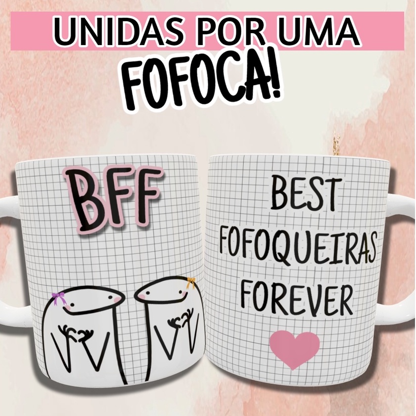Caneca Best Friend BFF Best Fofoqueiras Forever Bentô