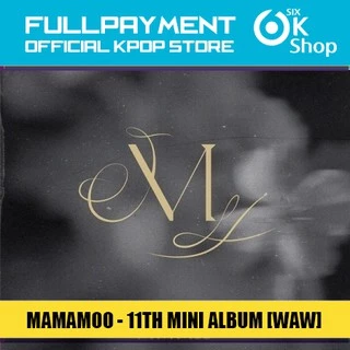 [OFFICIAL K-POP] MAMAMOO - 11TH MINI ALBUM [WAW]