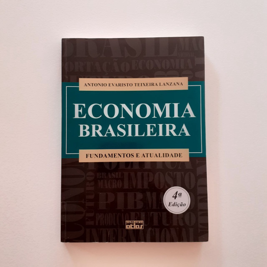 Livro Economia Brasileira - Fundamentos e Atualidade - 4 edição ...