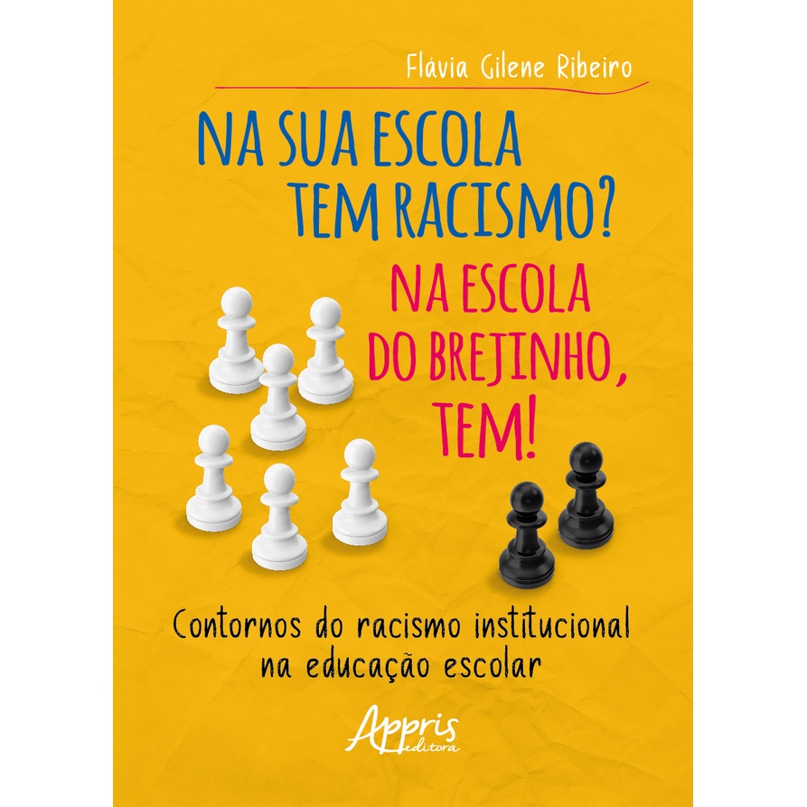 Na sua Escola tem Racismo? Na Escola do Brejinho Tem! Contornos do ...