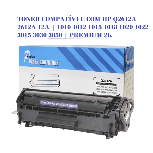 TONER COMPATÍVEL COM Q2612A 2612A 12A | 1010 1012 1015 1018 1020 1022 ...