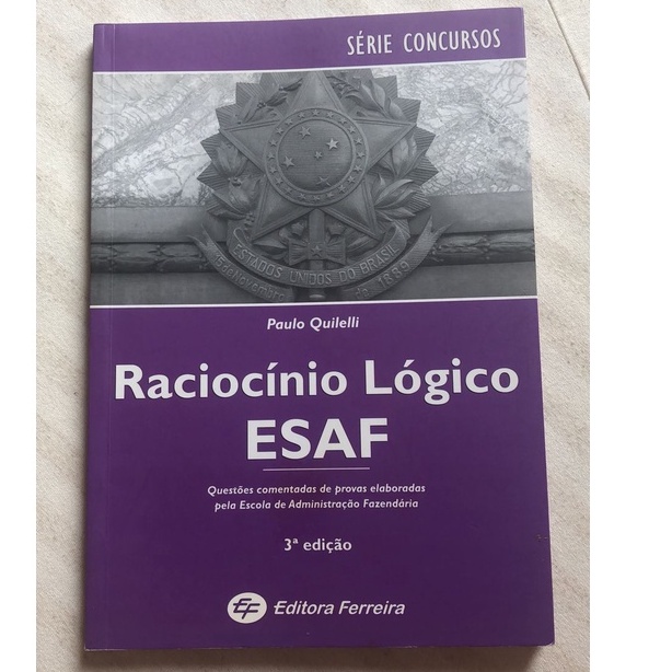 Livro Raciocínio Lógico Esaf Séries Concursos Questões Comentadas De Provas Elaboradas Pela 1000